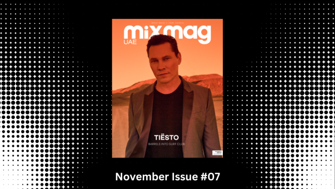 MIXMAG UAE ISSUE #7 NOVEMBER 2025