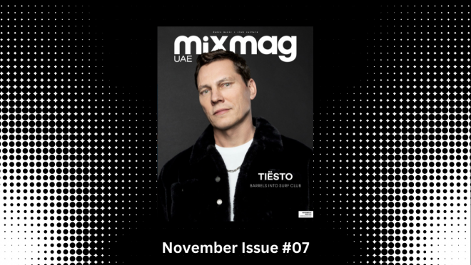 MIXMAG UAE ISSUE #7 NOVEMBER 2025