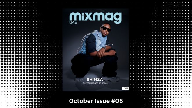 MIXMAG UAE ISSUE #8 DECEMBER 2025